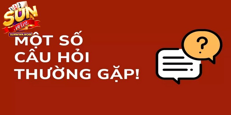 Câu hỏi thường gặp về điều kiện mở tài khoản cá cược tại Sunwin