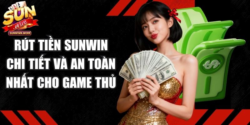 Rút Tiền Sunwin